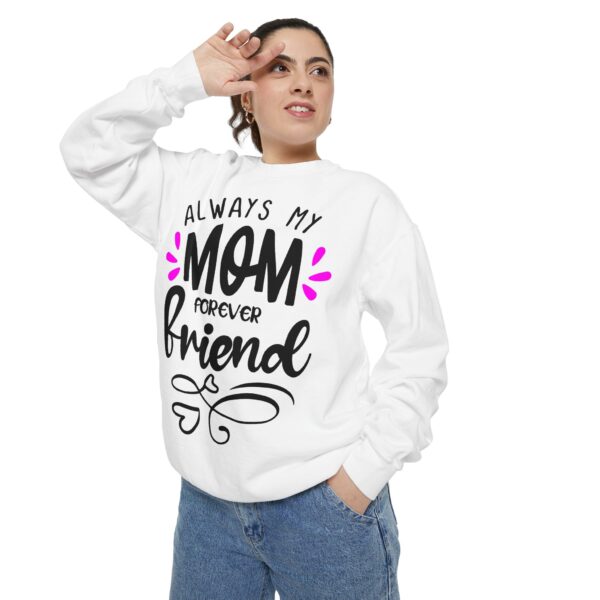 Always My Mom Forever Friend Sweatshirt - Heartwarming Gift for Mother's Day