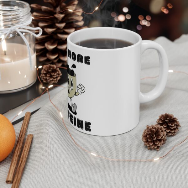 Need More Caffeine Mug - Fun 11oz Coffee Cup for Coffee Lovers - Image 4