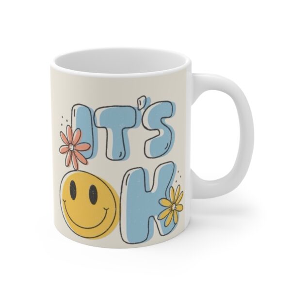 Cheerful Floral Smile Mug - "It's OK" - Perfect Gift for Friends & Self-Care - Image 3