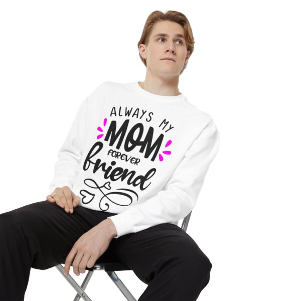 Always My Mom Forever Friend Sweatshirt - Heartwarming Gift for Mother's Day - Image 6