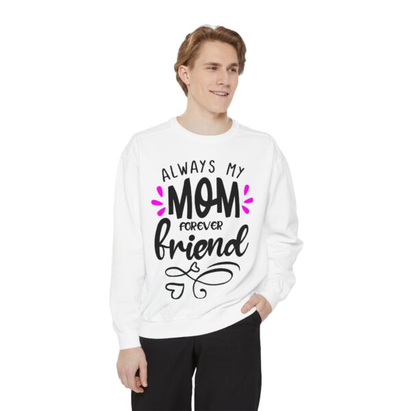 Always My Mom Forever Friend Sweatshirt - Heartwarming Gift for Mother's Day - Image 4