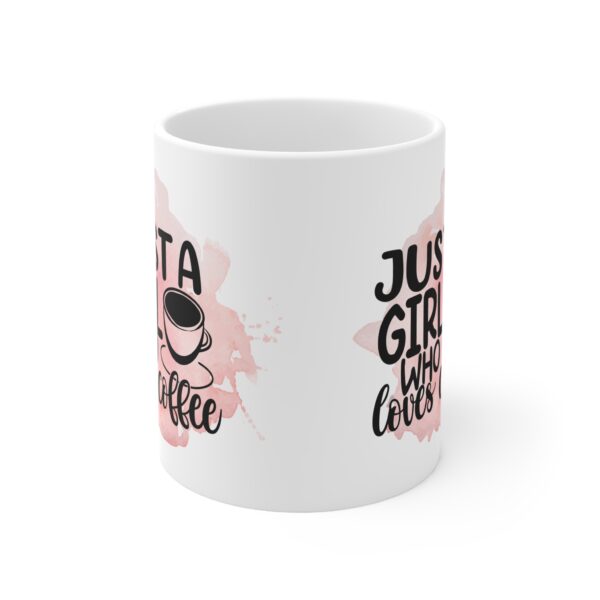 Just a Girl Who Loves Coffee Ceramic Mug - Perfect Gift for Coffee Lovers - Image 2