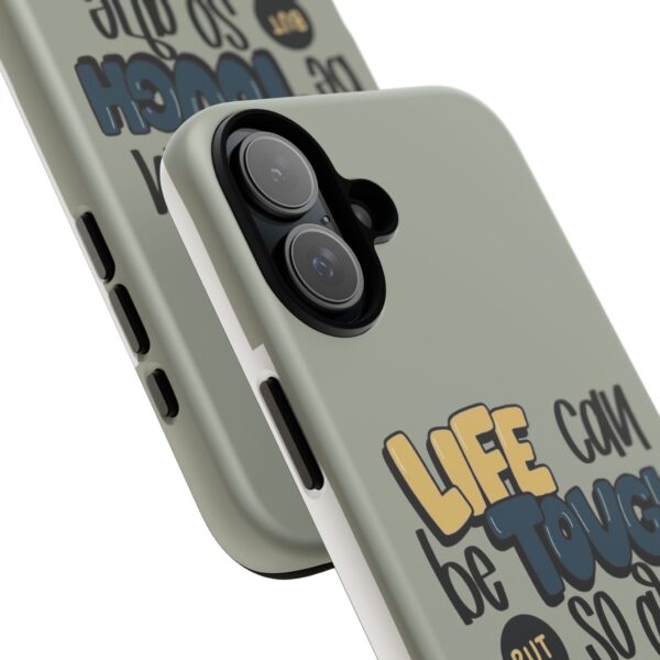 Inspirational Phone Case - "Life Can Be Tough But So Are You" Design - Image 26