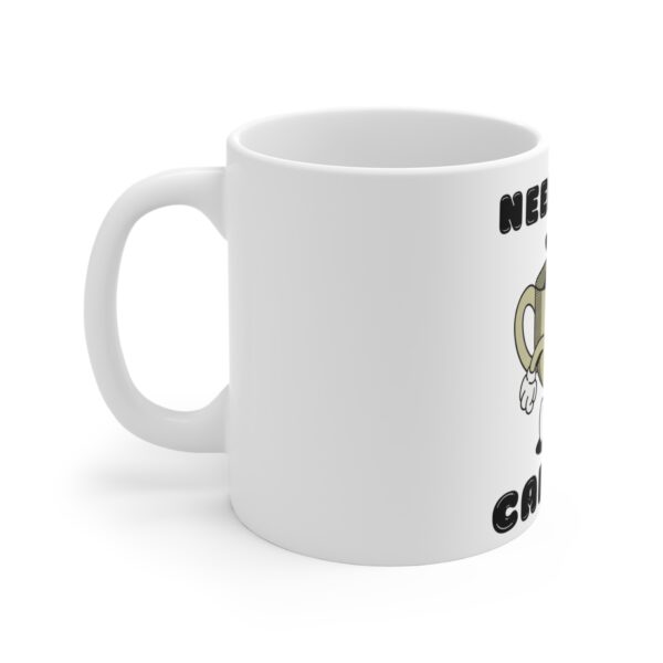 Need More Caffeine Mug - Fun 11oz Coffee Cup for Coffee Lovers - Image 2