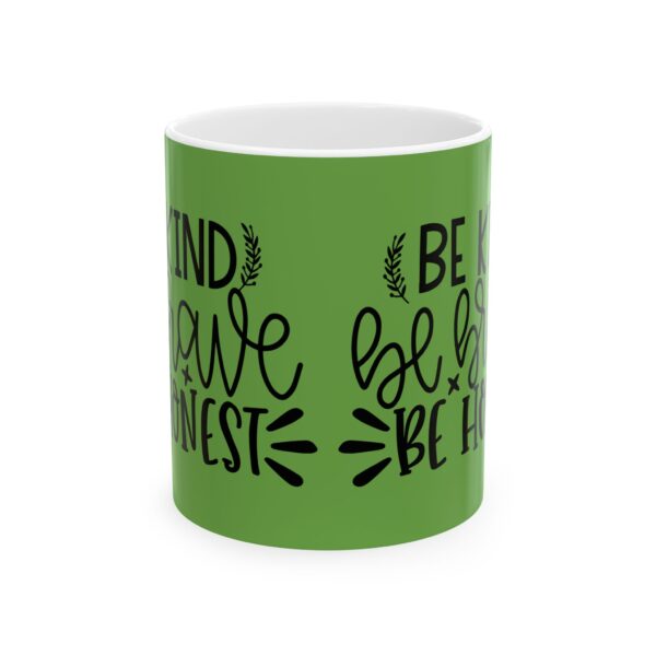 Inspirational Ceramic Mug - "Be Kind, Be Honest" - Motivational Drinkware for Daily Positivity - Image 2